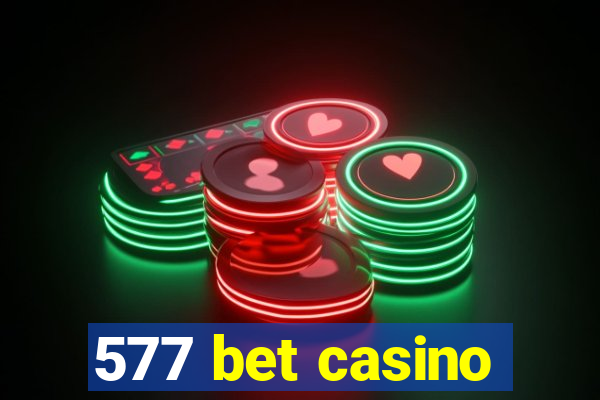 577 bet casino